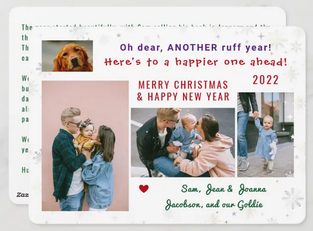 Another ruff year Christmas card with a funny pet dog, 3+1 photos, and a letter. With beautiful snowflakes 
